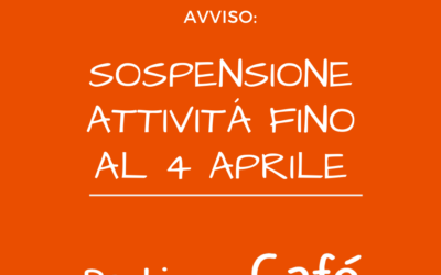 SOSPENSIONE ATTIVITÁ FINO AL 4 APRILE