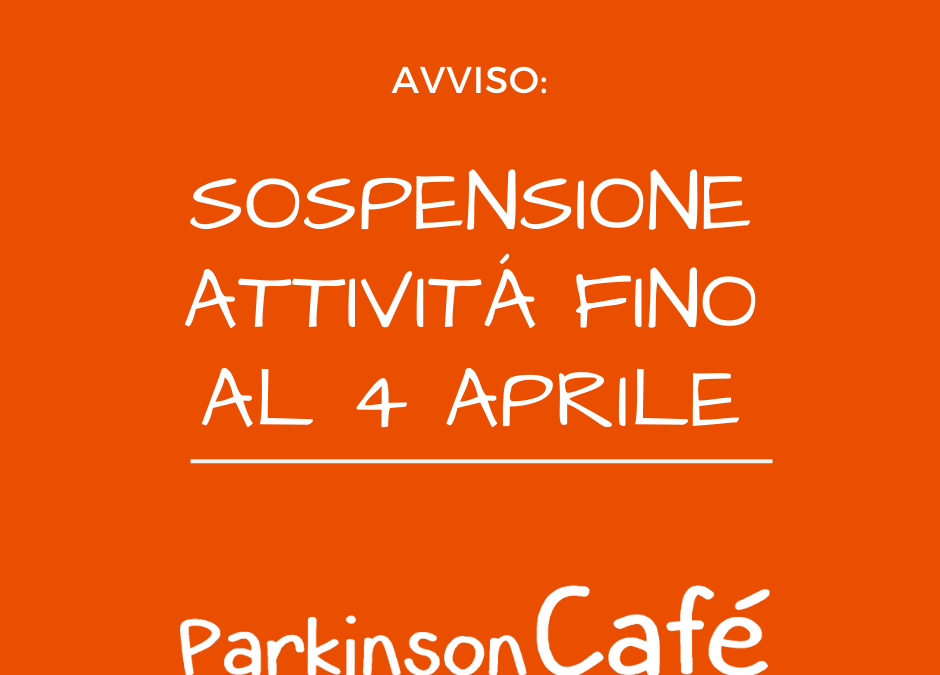 SOSPENSIONE ATTIVITÁ FINO AL 4 APRILE