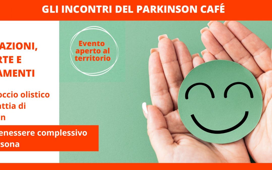 Parkinson Café incontri_INNOVAZIONI, SCOPERTE E TRATTAMENTI